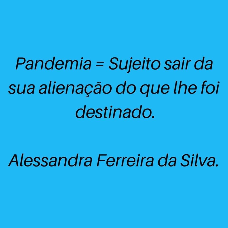 A Pandemia e a Alienação